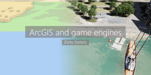 ArcGIS and Games Engines - Zorko Sostaric